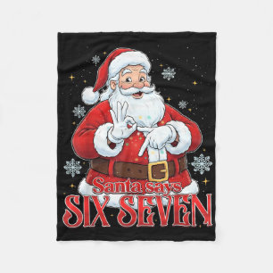 Santa sagt sechs sieben 67 Meme Weihnachten Feiert Fleecedecke