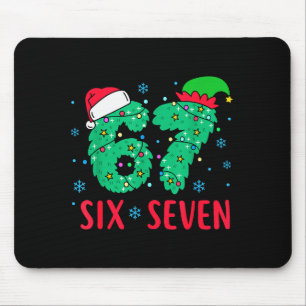 Santa sagt sechs sieben 67 Meme Weihnachten Feiert Mousepad
