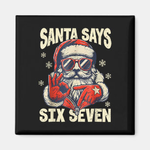 Santa sagt sechs sieben 6 7 Gen Z Meme Weihnachts  Magnet