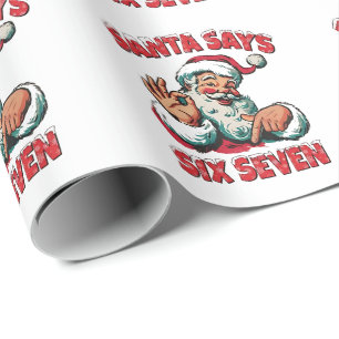 Santa sagt sechs sieben 6 7 Weihnachten Santa Clau Geschenkpapier