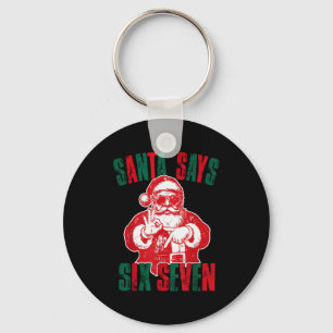Santa sagt sechs sieben lustige 67 Meme Weihnachte Schlüsselanhänger