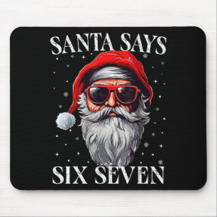 Santa sagt sechs sieben lustige Weihnachtsjungen 6 Mousepad