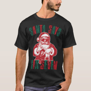 Santa sagt sechs sieben lustiges 67 Meme Weihnacht T-Shirt
