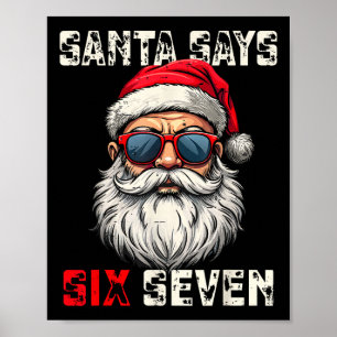 Santa sagt sechs sieben lustiges Weihnachten 67 Me Poster