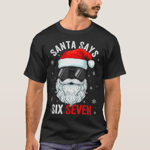 Santa sagt sechs sieben Weihnachtsjungen Männer Lu T-Shirt