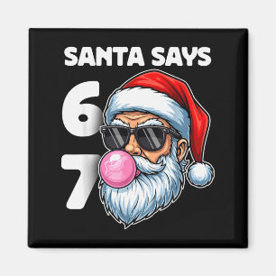 Santa sagt Six Seven, 6 7 Gen Alpha Meme Slang Wei Magnet