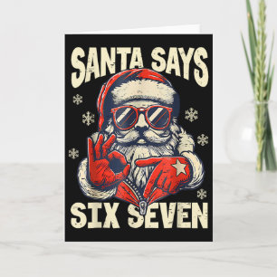 Santa sagt Six Seven 6 7 Gen Z Meme Weihnachts Hum Karte