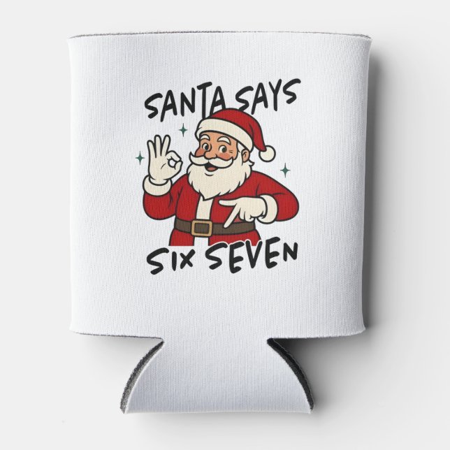 Santa Says Six Seven 6 7 Funny Brainrot Christmas Dosenkühler (Vorderseite)