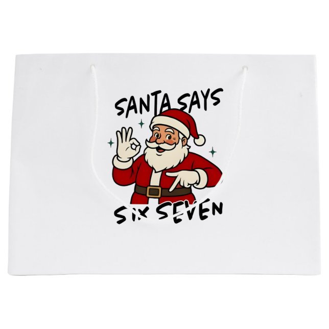 Santa Says Six Seven 6 7 Funny Brainrot Christmas Große Geschenktüte (Vorderseite)