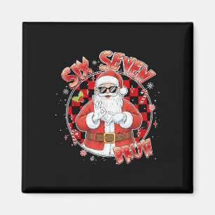 Santa Sick Seven Bruh 67 Sechs Sieben Meme Trendin Magnet