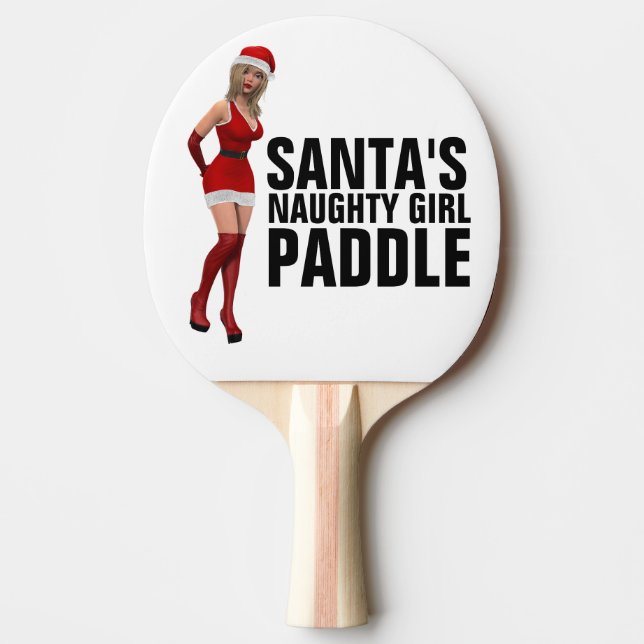 SANTA SPANKS NAUGHTY MÄDCHEN FÜR CHRISTMAS TISCHTENNIS SCHLÄGER (Vorderseite)