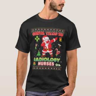 Santa spricht über Radiologie nährt Weihnachtsabtr T-Shirt