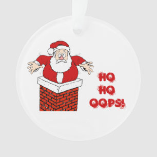 Santa steckt im Schornstein Ho Ho Hoppla! Ornament