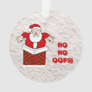 Santa steckt im Schornstein Ho Ho Hoppla! Ornament