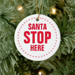 Santa Stopp Hier rot niedliche Weihnachten Keramik Ornament