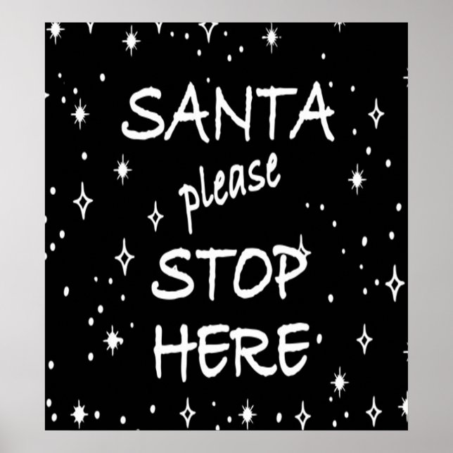 Santa Stopp Hier Unterschreiben Poster (Vorne)