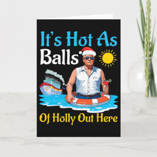Santa Trump Es ist heiß wie von Holly hier draußen Karte