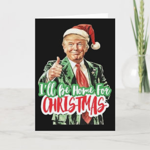Santa Trump Ich werde zu Weihnachten nach Hause ko Karte