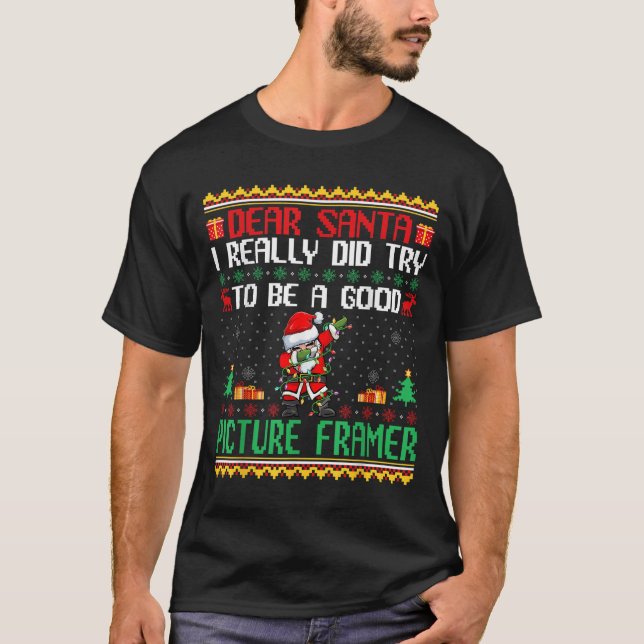 Santa Try To Be A Good Picture Framer - Funny Chri T-Shirt (Vorderseite)