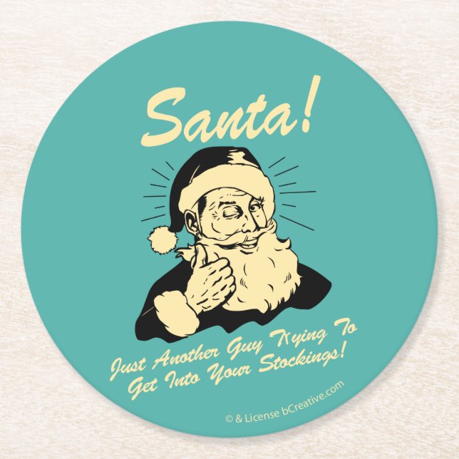 Santa! Typ versuchen, in Ihre Strümpfe zu kommen Runder Pappuntersetzer (Vorderseite)