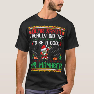 Santa versuche ein guter Bar Manager zu sein - Fun T-Shirt