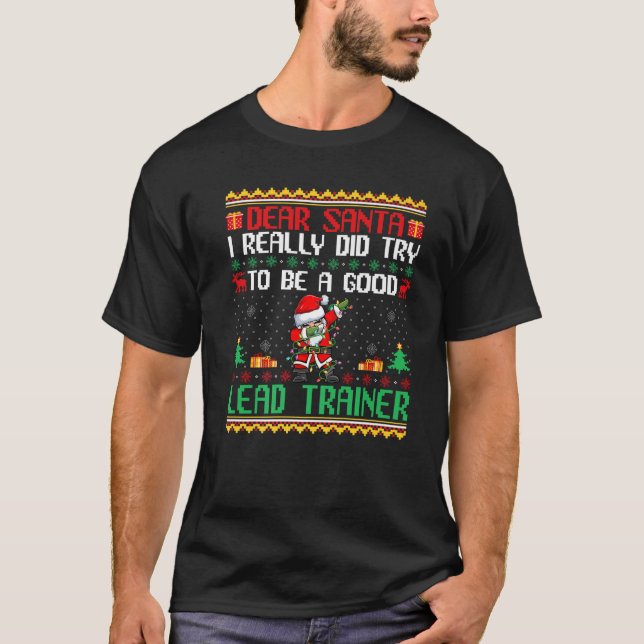 Santa versuche eine gute Lead Trainerin zu sein Fu T-Shirt (Vorderseite)