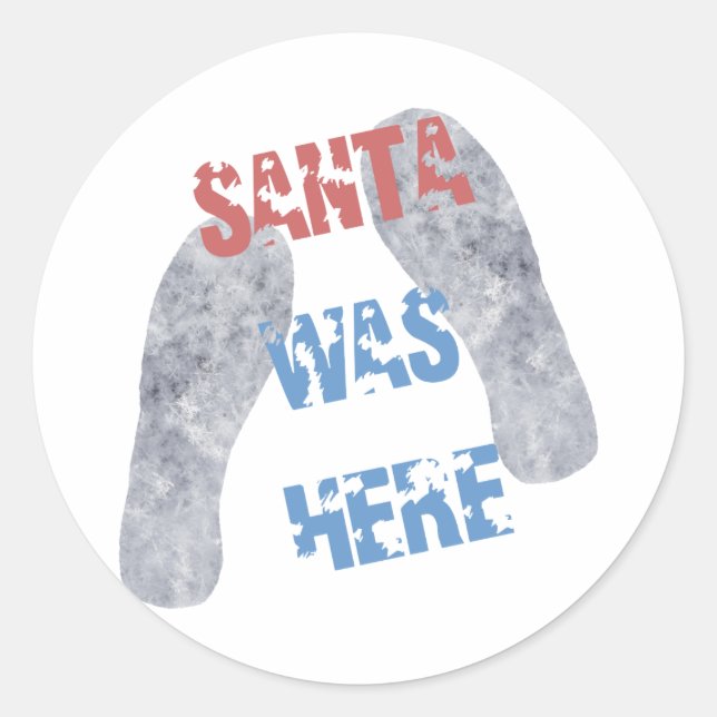 Santa war hier runder aufkleber (Vorderseite)