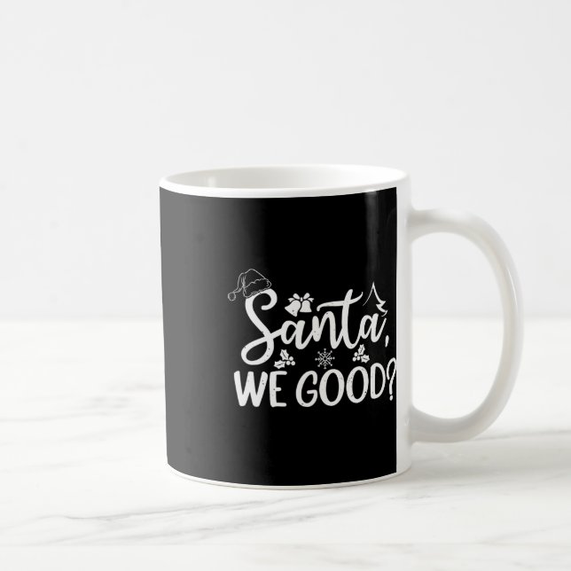 Santa We Good lustigen lustigen böse oder schöne L Kaffeetasse (Rechts)