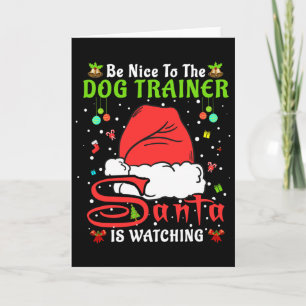 Santa Weihnachts-Pyjama Sei nett zum Hundetrainer  Karte