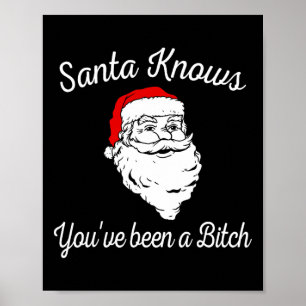 Santa weiß, dass du lustig beleidigend warst poster