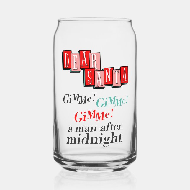 Santa Xmas Letter Retro Gimme A Man After Midnight Dosenglas (Vorderseite)