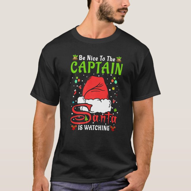 Santa Xmas Pajamas Be Nice To The Captain Christma T-Shirt (Vorderseite)