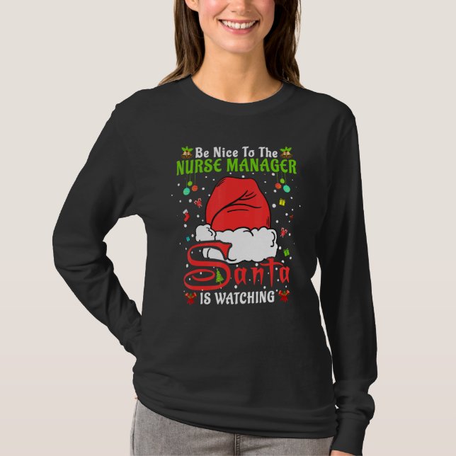 Santa Xmas Pajamas Be Nice To The Nurse Manager Ch T-Shirt (Vorderseite)