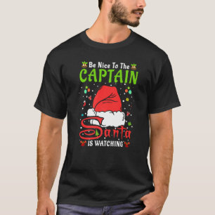 Santa Xmas Pyjama Sei nett zum Kapitän Christma T-Shirt