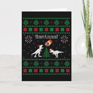 Santaaa Dinosaur hässlicher Weihnachtspullover Karte