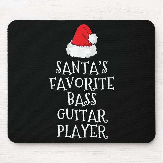 Santa's Favorite B Guitar Player Christmas Funny H Mousepad (Vorne)