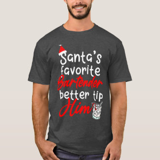 Santas Favorite Barkeeper 4 T-Shirt