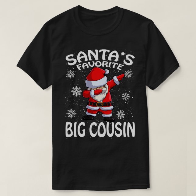 Santas Favorite Big Cousin Weihnachten T-Shirt (Design vorne)