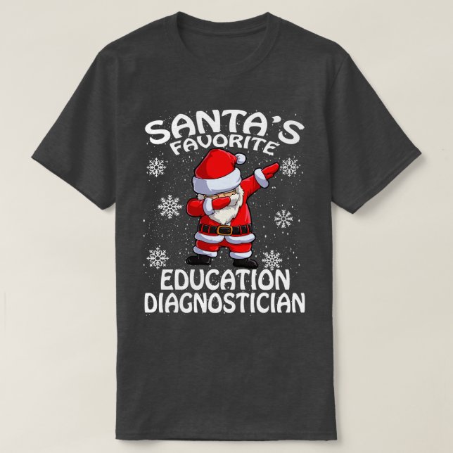 Santas Favorite Bildung Diagnostiker Weihnachten T-Shirt (Design vorne)