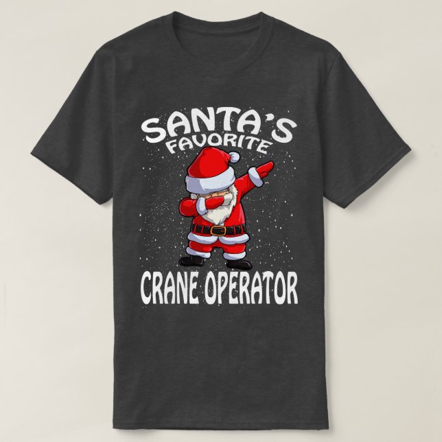 Santas Favorite Crane Operator Weihnachten T-Shirt (Design vorne)