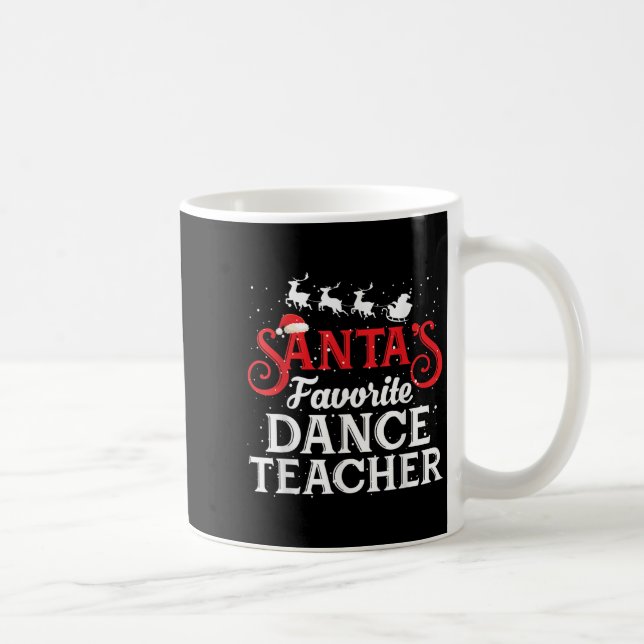 Santa's Favorite Dance Teacher Funny Christmas Men Kaffeetasse (Rechts)