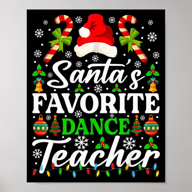 Santa's Favorite Dance Teacher Shirt Funny Christm Poster (Vorne)