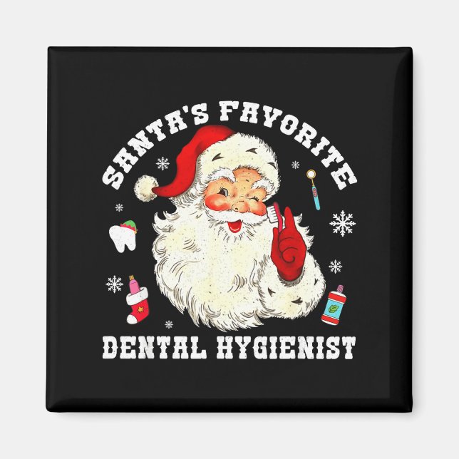 Santas Favorite Dental Hygienist Christmas Funny G Magnet (Vorne)