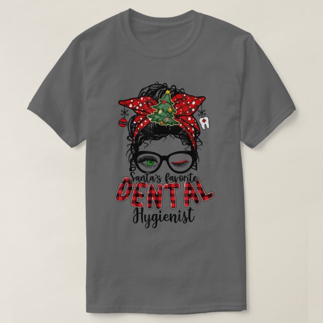 Santas Favorite Dental Hygienist Messy Bun Christm T-Shirt (Design vorne)