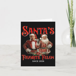 Santas Favorite Felon Seit 2024 Weihnachten Weihna Karte