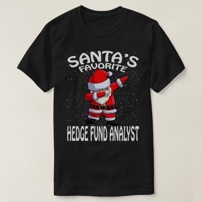 Santas Favorite Hedge Fund Analyst Weihnachten T-Shirt (Design vorne)