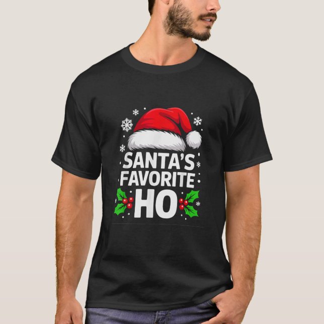 Santa's Favorite Ho Holiday Christmas Fun T-Shirt (Vorderseite)