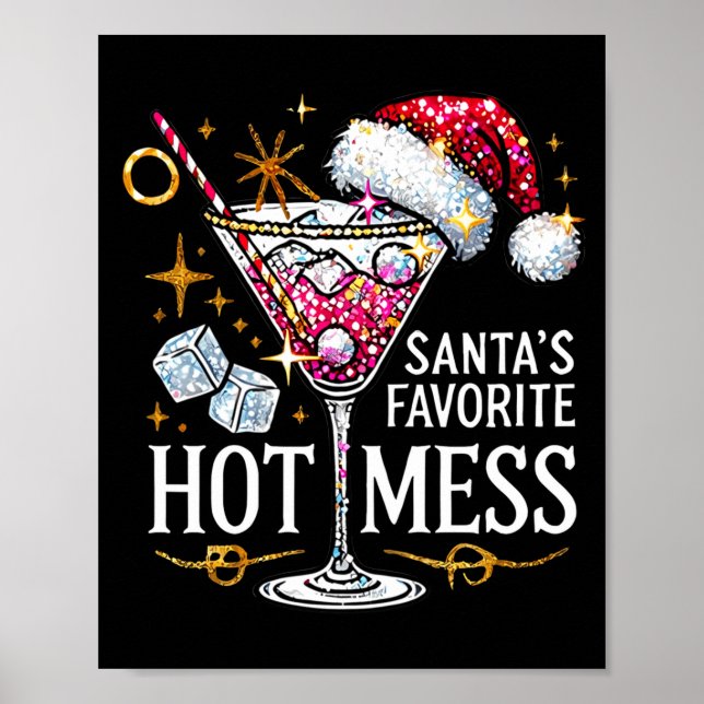 Santa's Favorite Hot Mess Long Sleeve  Poster (Vorne)