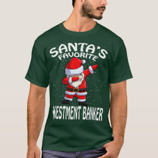 Santas Favorite Investment Banker Weihnachten T-Shirt