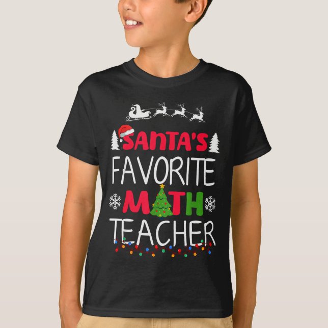 Santa's Favorite Math Teacher Christmas Mathematic T-Shirt (Vorderseite)